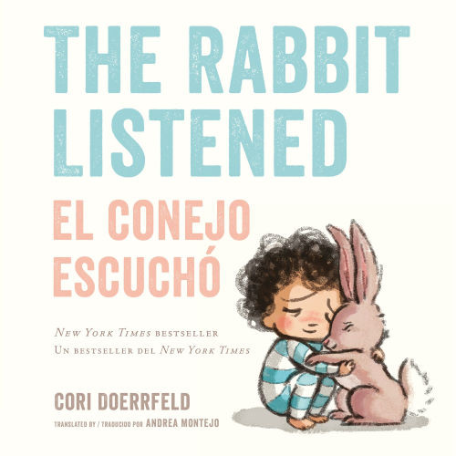 The Rabbit Listened/El conejo escuchó (Bilingual English-Spanish Edition) | Barnes & Noble