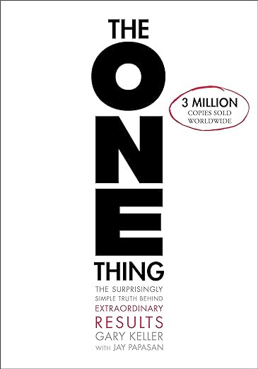 The ONE Thing: The Surprisingly Simple Truth About Extraordinary Results      Hardcover – April... | Amazon (US)