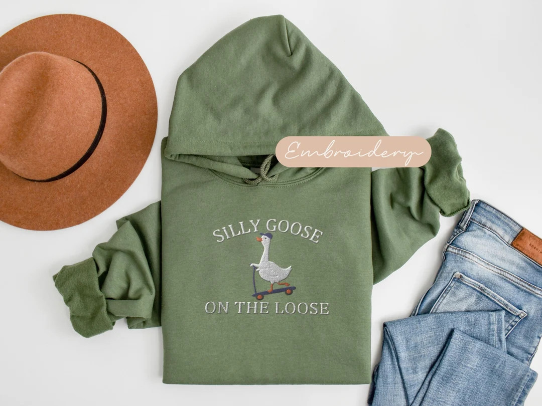 Silly Goose Hoodie Embroidered, Silly Goose on the Loose Hooded Sweatshirt, Silly Gifts for Frien... | Etsy (US)