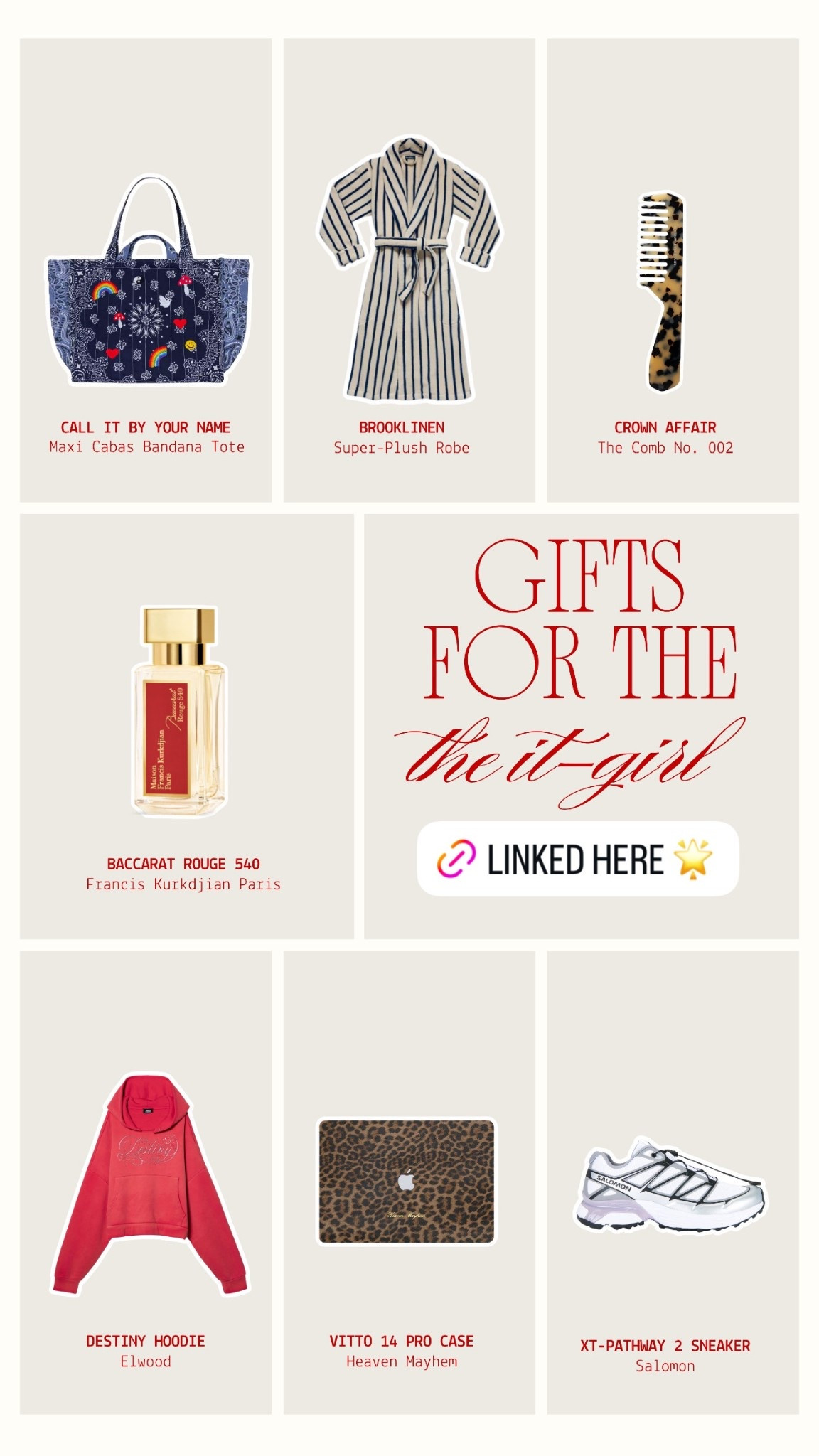 Gifts for every “it-girl” in your life 💫

The lineup:
• Call It By Your Name Maxi Cabas Bandana Tote – elevated everyday bag.
• Brooklinen Super-Plush Robe – luxe and oversized
• Crown Affair Comb No. 002 
• Baccarat Rouge 540 by Francis Kurkdjian – iconic for a reason.
• Elwood Destiny Hoodie – cozy & cool.
• Heaven Mayhem Vitto 14” Pro Case – leopard print is forever.
• Salomon XT-Pathway 2 Sneaker – the “it” sneaker energy.

#GiftGuide #LTKHoliday #HolidayStyle #BaccaratRouge540 #BrooklinenRobe #LTKFinds #GiftIdeas

#LTKGiftGuide #LTKHoliday #LTKCyberWeek