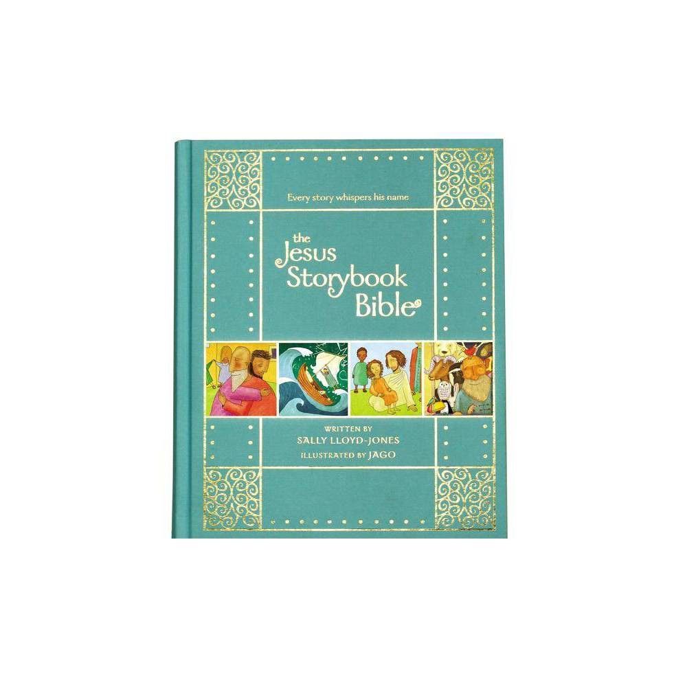 The Jesus Storybook Bible Gift Edition - by Sally Lloyd-Jones (Hardcover) | Target