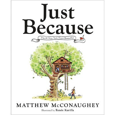Just Because - by  Matthew McConaughey (Hardcover) | Target