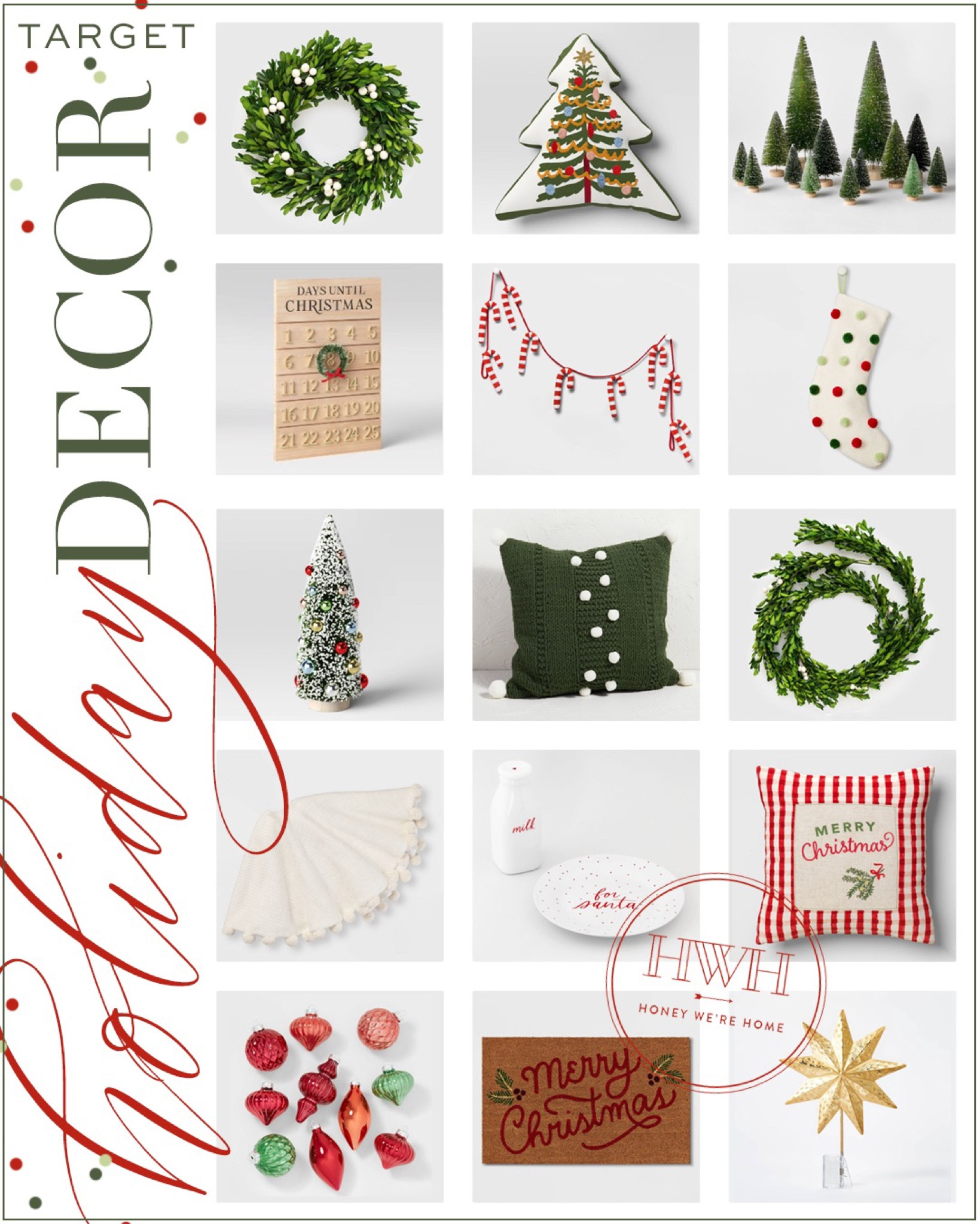 Holiday Decor at Target

Boxwood Wreath • Christmas Tree Pillow • Sisal Bottle Brush Trees • Wooden Countdown Sign • Candy Cane Garland • Pom Pom Stocking • Flocked Christmas Tree • Pom Pom Pillow • Garland • Pom Pom Tree Skirt • Milk & Cookies Set • Merry Christmas Pillow • Boxed Set of Ornaments • Doormat • Tree Topper 

#LTKHoliday #LTKSeasonal #LTKhome