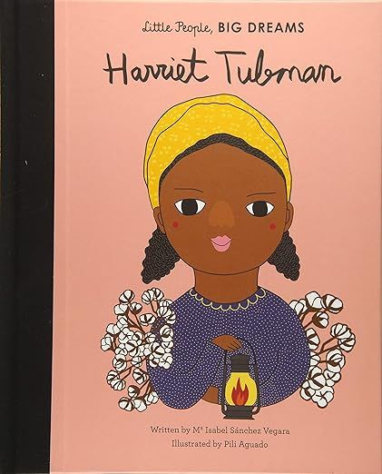 Harriet Tubman (Volume 13) (Little People, BIG DREAMS, 13)     Hardcover – Picture Book, June 5... | Amazon (US)