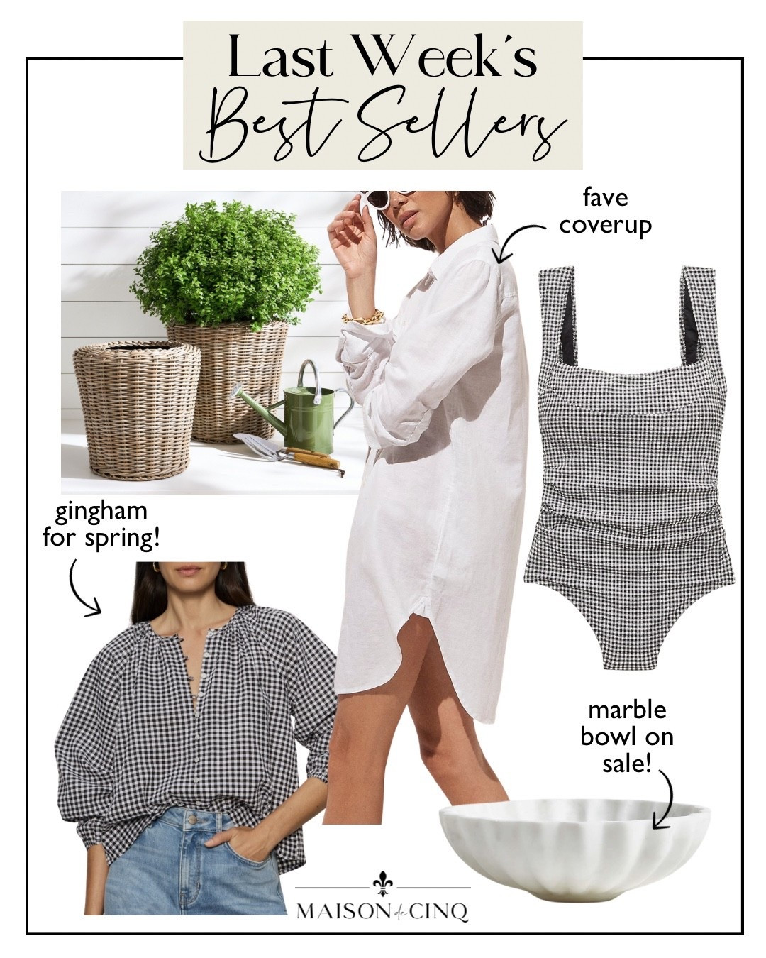 Last week’s best sellers include my fave coverup on sale, the cutest gingham pieces and more!

Home decor, springdecor, rattan planters, swimsuit, vacation outfit, kitchen decor, marble bowl 

#LTKSeasonal #LTKHome #LTKSaleAlert