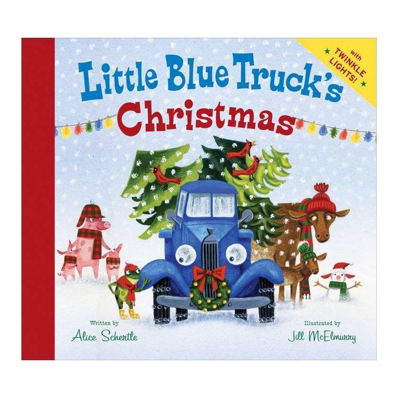 Little Blue Truck&#39;s Christmas by Alice Schertle &#38; Jill McElmurry (Hardcover) | Target