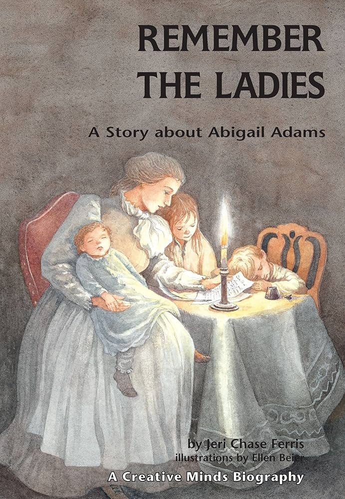Remember the Ladies: A Story about Abigail Adams (Creative Minds Biographies) | Amazon (US)