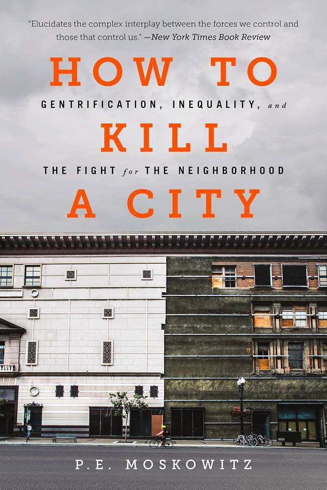 How to Kill a City: Gentrification, Inequality, and the Fight for the Neighborhood | Amazon (US)