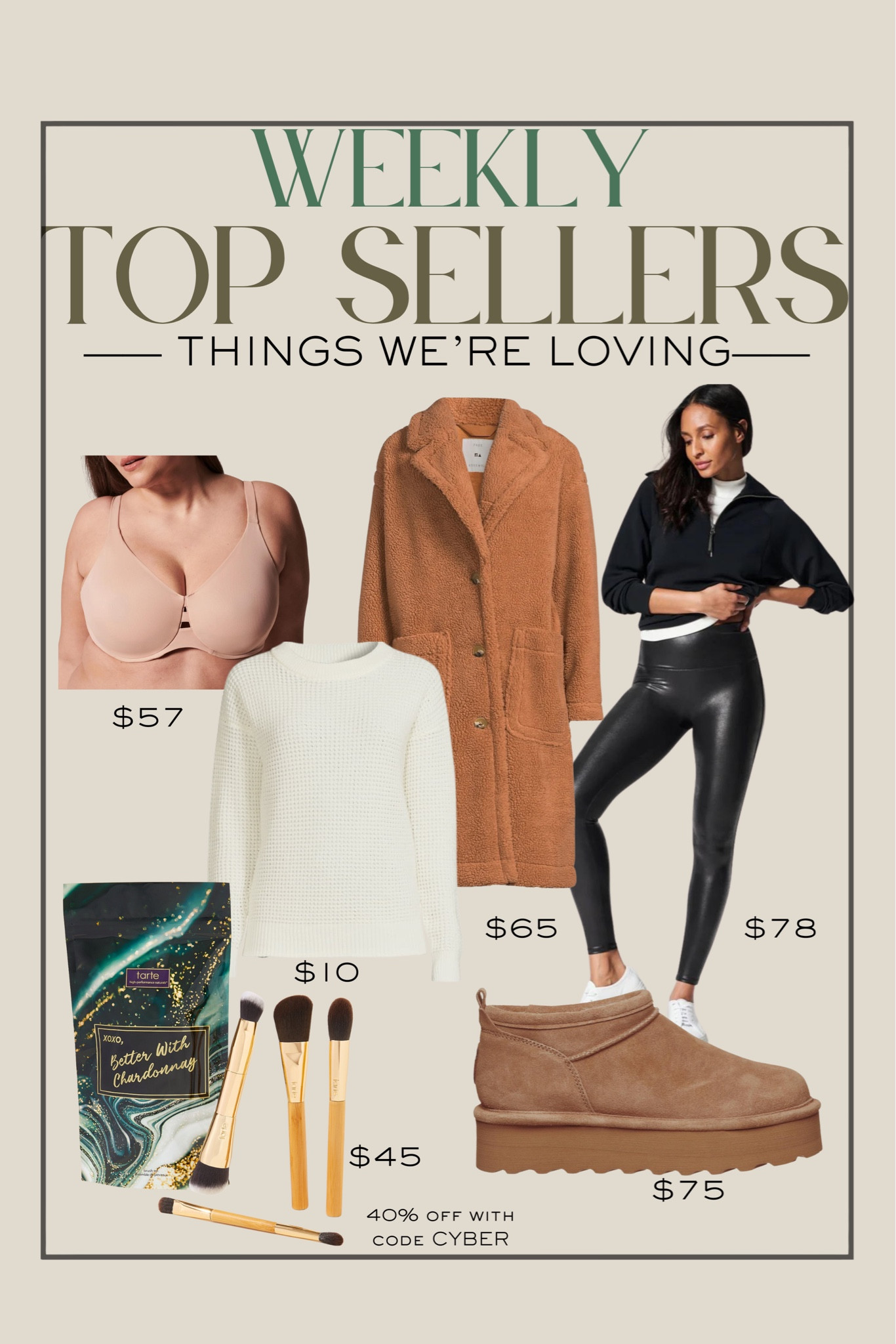 Our favorites from the past week! Get 40% off the Tarte kit when you use the code: CYBER 

bestsellers, weekly favorites, cozy slippers, Spanx leggings, Spanx sale, cyber Monday, betterwithchardonnay, Steph Joplin 



#LTKstyletip #LTKsalealert #LTKCyberWeek