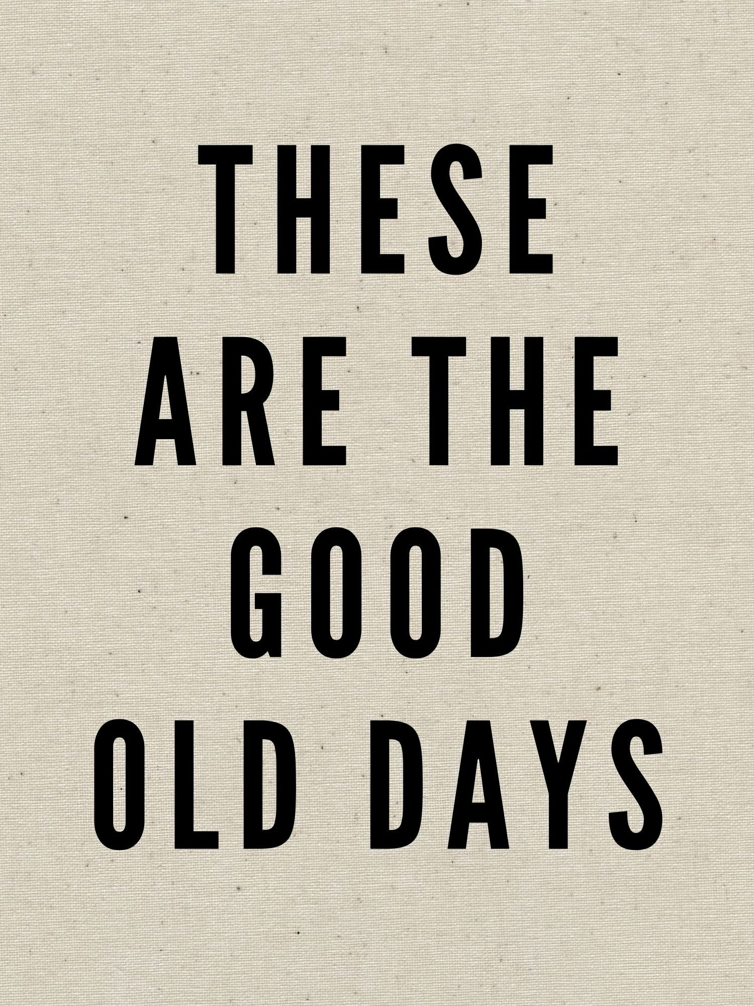 Good Old Days | Collection Prints
