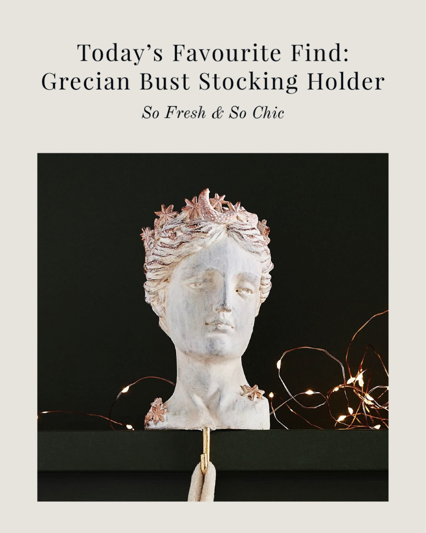 Grecian bust stocking holder 30% off!
-
Anthropologie - luxury stocking holder - Christmas decor sale - Etsy - Target - glass ornaments - vintage ornaments - affordable ornaments  

#LTKsalealert #LTKHoliday #LTKCyberweek
