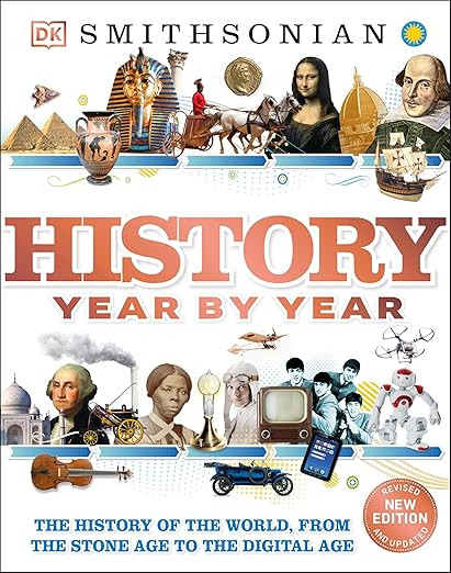 History Year by Year: The History of the World, from the Stone Age to the Digital Age (DK Childre... | Amazon (US)