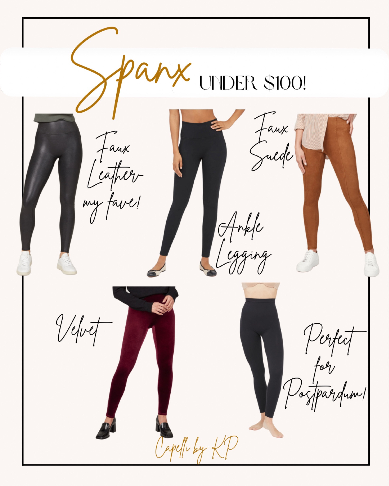 Spanx 
Leggings 
Under $100

#LTKunder100 #LTKstyletip