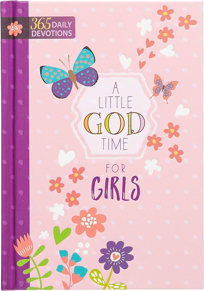 A Little God Time for Girls: 365 Daily Devotions (Hardcover) – Motivational Devotionals for Gir... | Amazon (US)