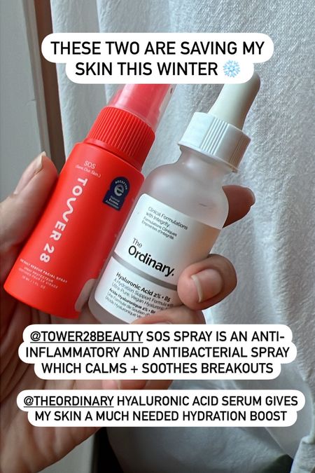 If you’re dealing with harsh winter conditions, like myself, look into these two skin savers. 

The first one is tower 28’s SOS spray which is an anti-inflammatory and antibacterial mist. This spray is so good! It calms breakouts and soothes my skin thanks to its list of powerful ingredients.

The next one is a hyaluronic acid from the ordinary. For the price points and formula effectiveness, this is top tier. Hyaluronic acid helps boost your skin’s moisture which is very important when the air is this dry.

#skincare #acneroutine #winterskincare #combinationskin 

#LTKGiftGuide #LTKfindsunder50 #LTKbeauty