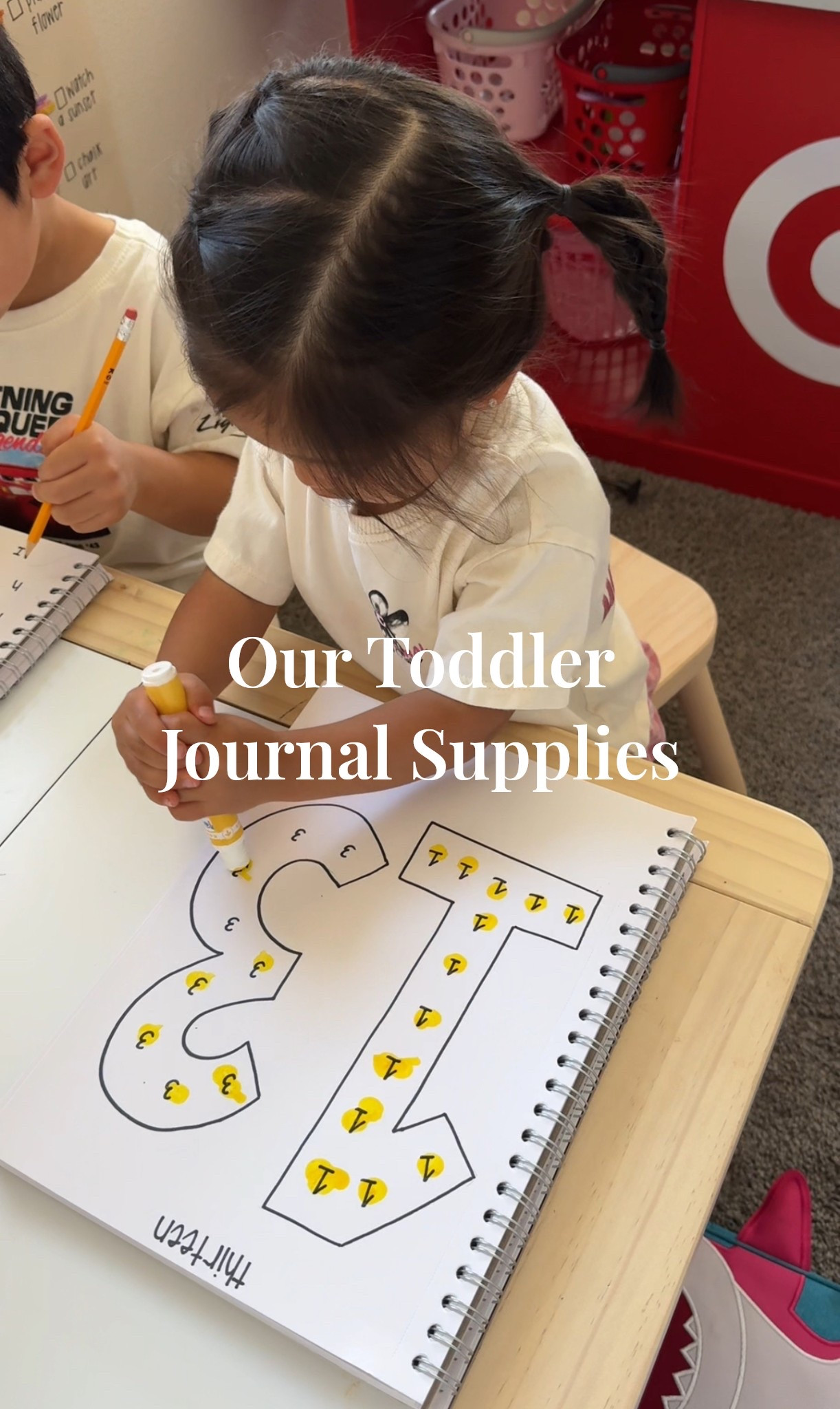 Our toddler journal supplies we use dailyy