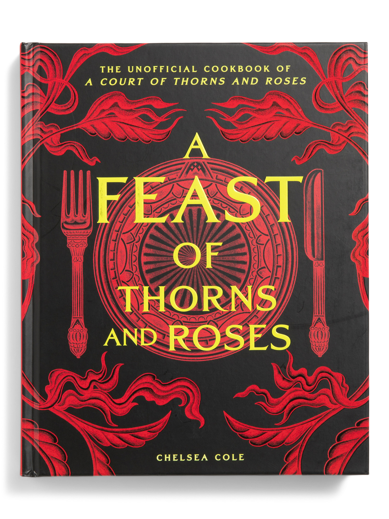 A Feast Of Thorns And Roses Cookbook | Cookbooks | Marshalls | Marshalls