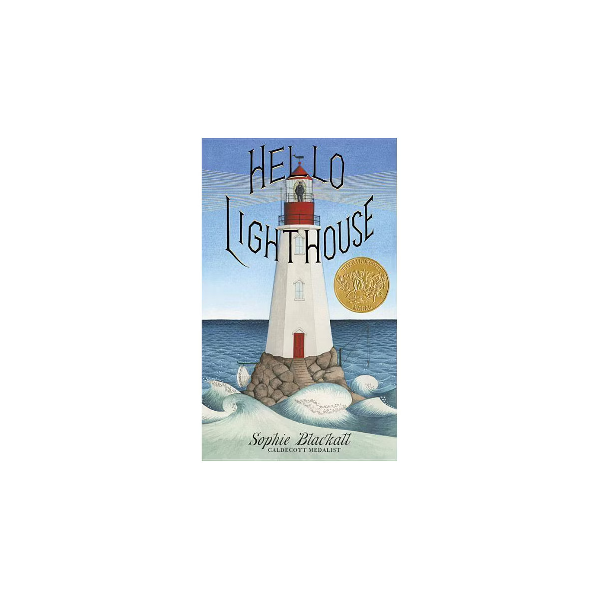 Hello Lighthouse (Caldecott Medal Winner) - by  Sophie Blackall (Hardcover) | Target