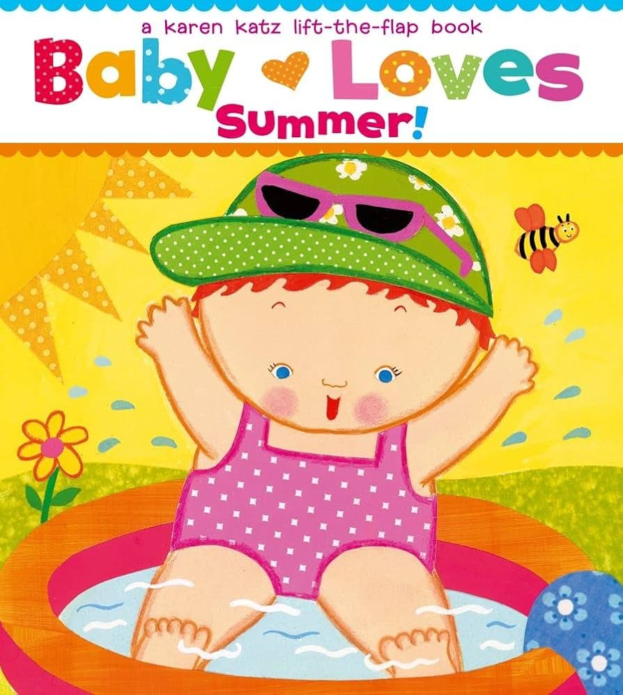Baby Loves Summer!: A Karen Katz Lift-the-Flap Book (Karen Katz Lift-The-Flap Books) | Amazon (US)