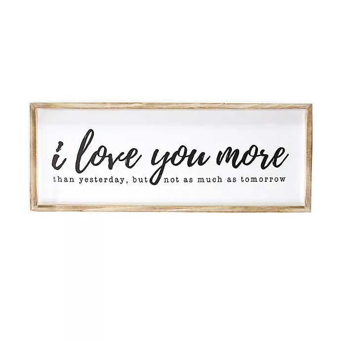 Stratton Home Decor I Love You More 32-Inch x 12-Inch Wall Art | Bed Bath & Beyond