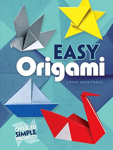 Easy Origami (Dover Origami Papercraft)over 30 simple projects      Paperback – Illustrated, Oc... | Amazon (US)