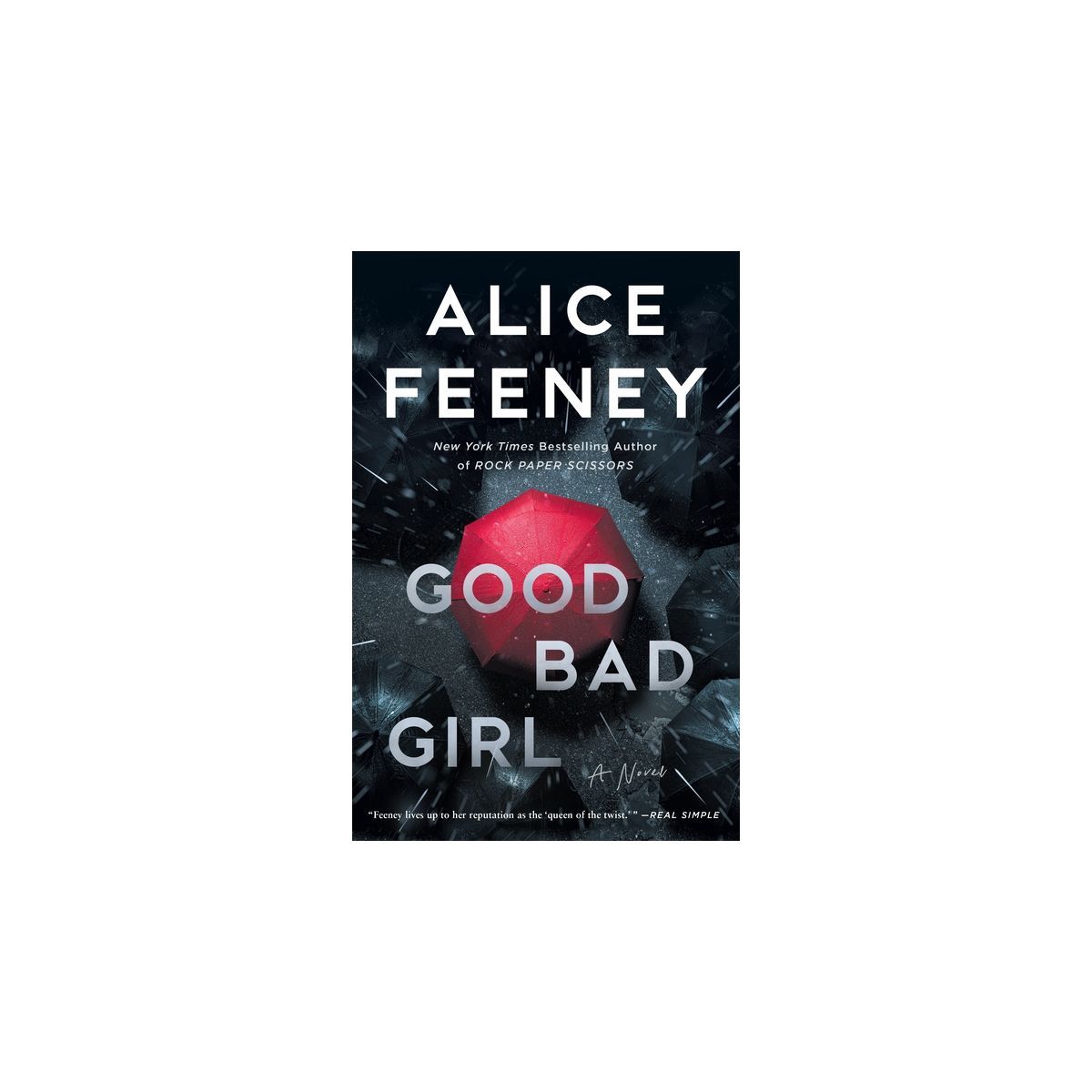 Good Bad Girl - by Alice Feeney | Target