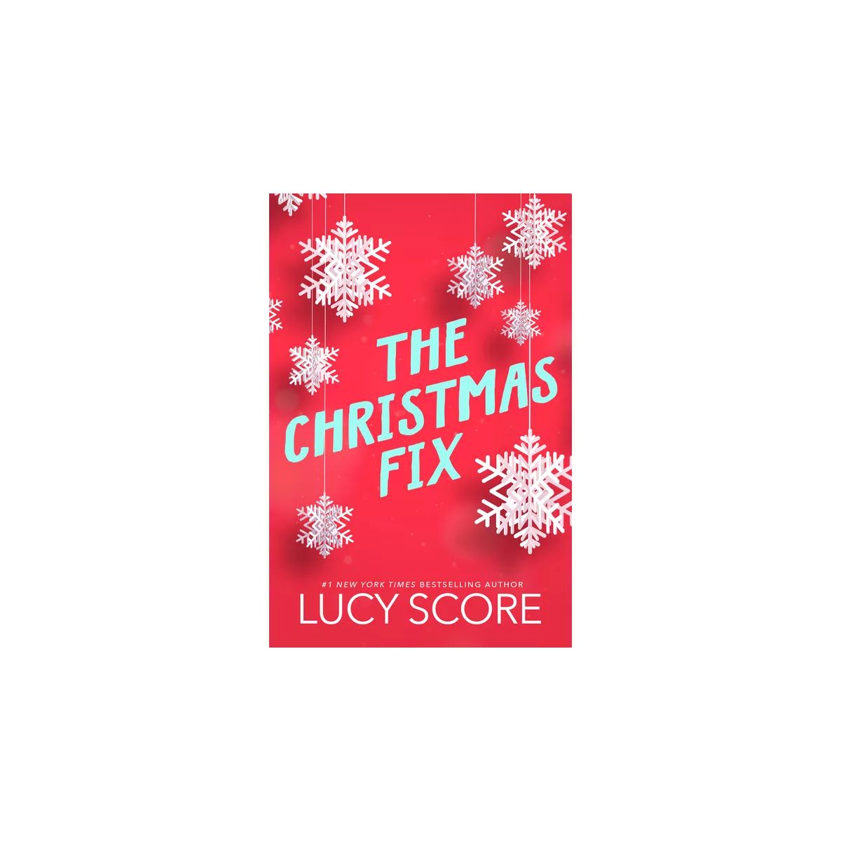 The Christmas Fix - by  Lucy Score (Paperback) | Target