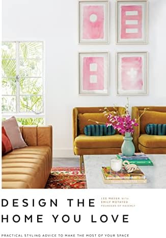Design the Home You Love: Practical Styling Advice to Make the Most of Your Space [An Interior De... | Amazon (US)