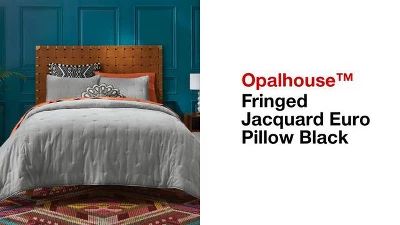 Fringed Jacquard Euro Pillow Black - Opalhouse™ | Target