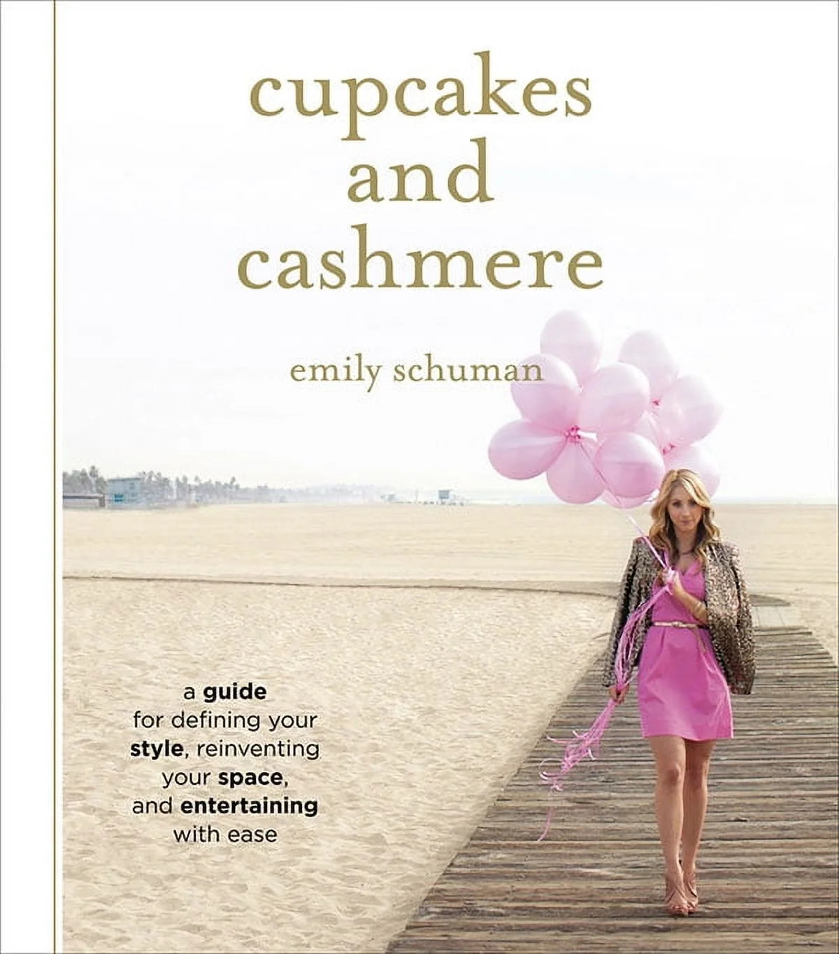 Cupcakes and Cashmere : A Guide for Defining Your Style, Reinventing Your Space, and Entertaining... | Walmart (US)