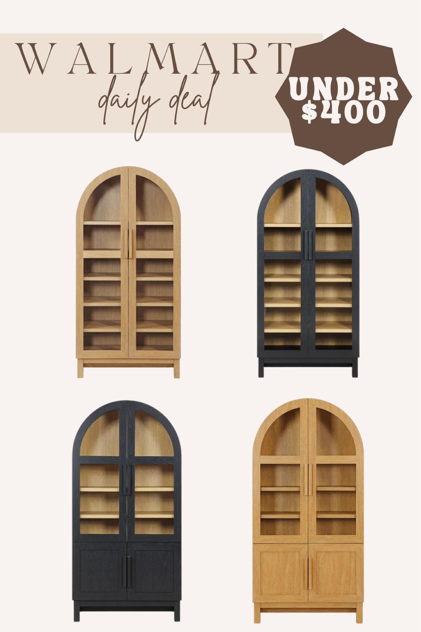 Walmart arch cabinets all in stock
Walmart home
Affordable home
Anthropologie 

#LTKHome #LTKSaleAlert #LTKFindsUnder100