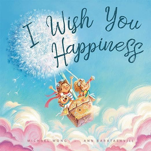 I Wish You Happiness     Hardcover – Picture Book, July 1, 2021 | Amazon (US)