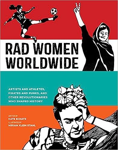 Rad Women Worldwide: Artists and Athletes, Pirates and Punks, and Other Revolutionaries Who Shape... | Amazon (US)