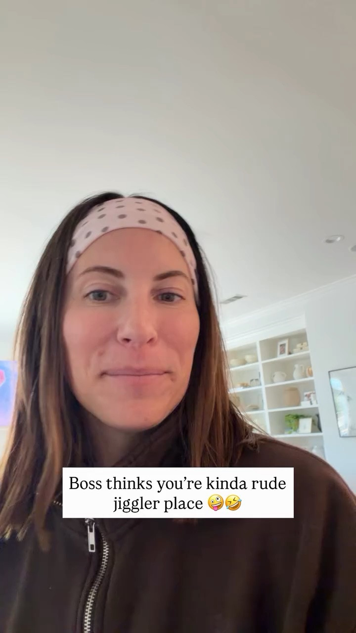 Boss thinks you’re kinda rude jiggler place 🤪🤣