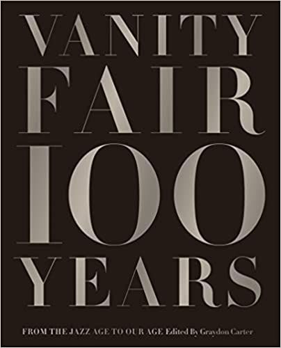 Vanity Fair 100 Years: From the Jazz Age to Our Age     Hardcover – Illustrated, October 15, 20... | Amazon (US)