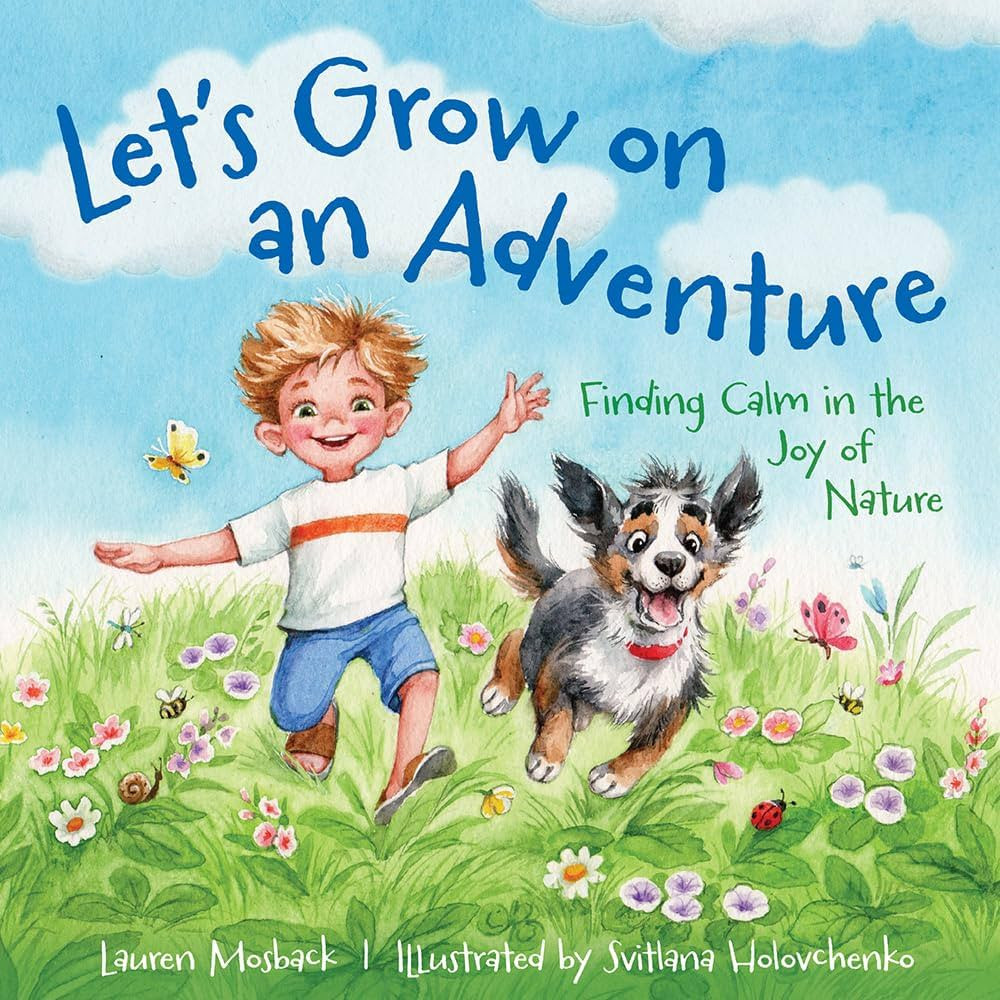 Let’s Grow on an Adventure: Finding Calm in the Joy of Nature | Amazon (US)
