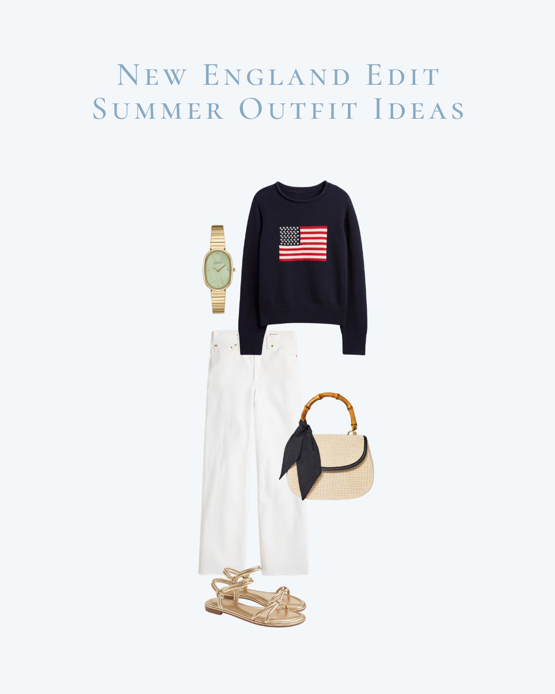 The New England edit summer outfit edition.  

 #LTKSummerEdit #LTKStyleTip #LTKTravel