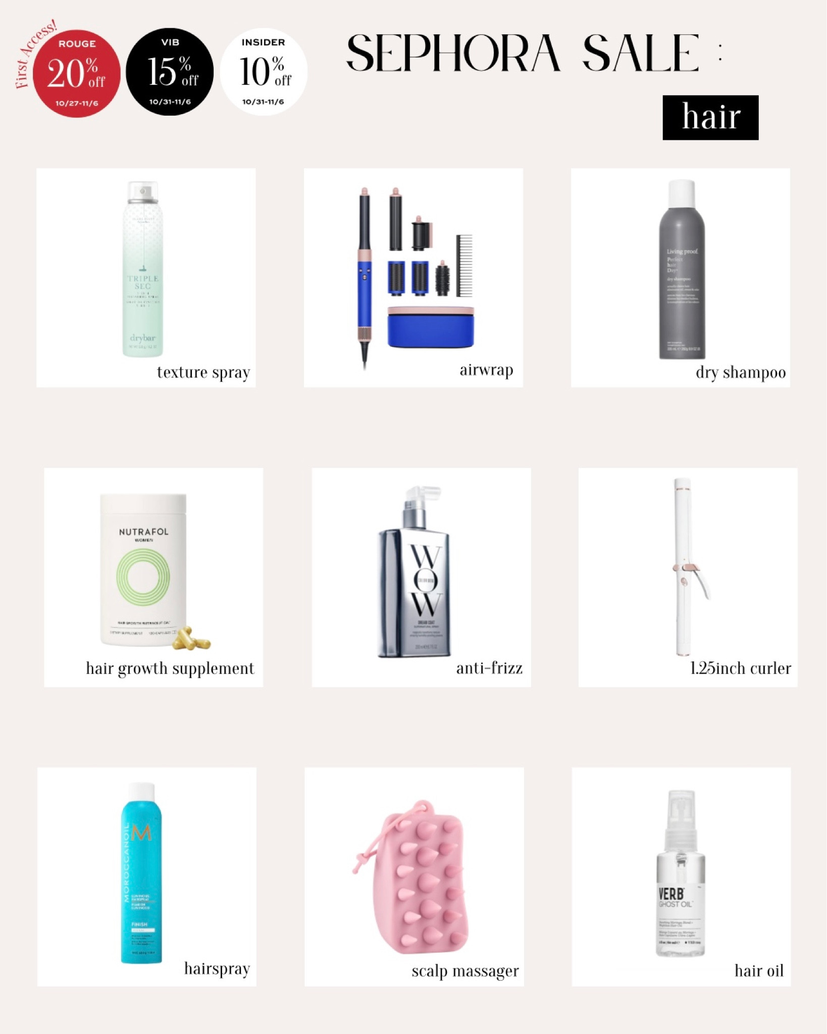 Best of the sephora sale, hair edition!

Must have hair products, favorite hair, best of hair, sephora sale hair, sephora hair, hair tools, hair products, hair supplements, splurgeworthy gift ideas, best gift ideas, Christmas gift ideas, gift ideas for her, beauty gift ideas

#LTKGiftGuide #LTKbeauty #LTKHolidaySale