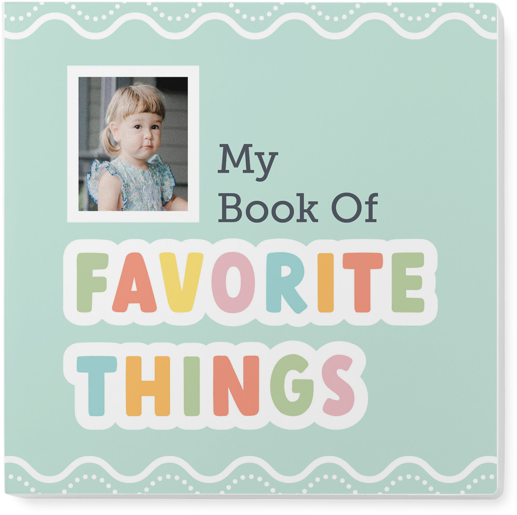 Childrens Board Books: Favorite Things, 30 Pages | Shutterfly