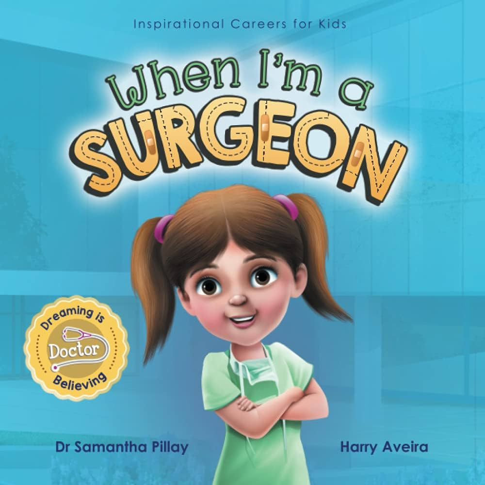 When I'm a Surgeon: Dreaming is Believing: Doctor (Inspirational Careers for Kids) | Amazon (US)
