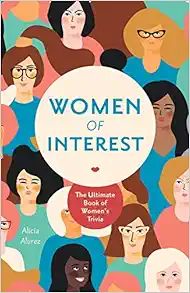 Women of Interest: The Ultimate Book of Women's Trivia



Paperback – April 13, 2021 | Amazon (US)