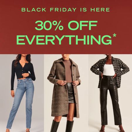 Black Friday sale at Abercrombie 30% off everything. Including long coats, faux leather pants, bodysuits, jeans, blazers, sweaters, and loungewear. 

#LTKsalealert #LTKunder50 #LTKGiftGuide