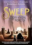 Sweep: The Story of a Girl and Her Monster: Auxier, Jonathan: 9781419731402: Amazon.com: Books | Amazon (US)