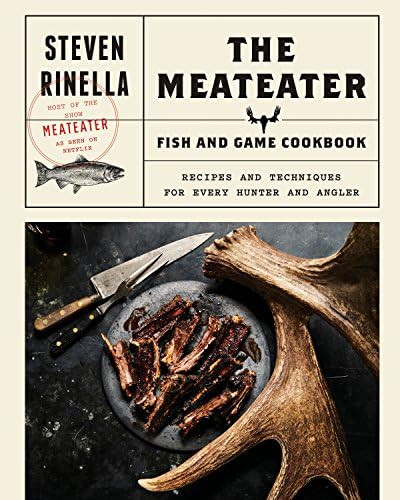 The MeatEater Fish and Game Cookbook: Recipes and Techniques for Every Hunter and Angler | Amazon (US)