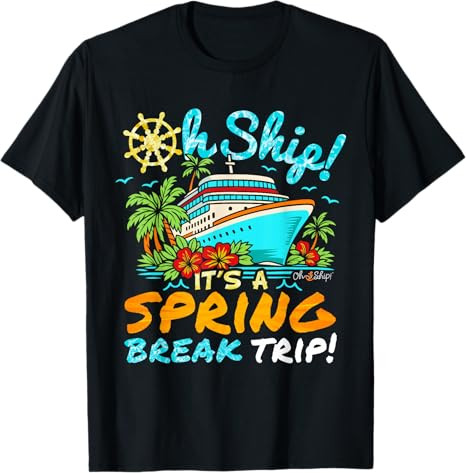 Oh Ship Spring Break Trip Spring Break Cruise T-Shirt | Amazon (US)