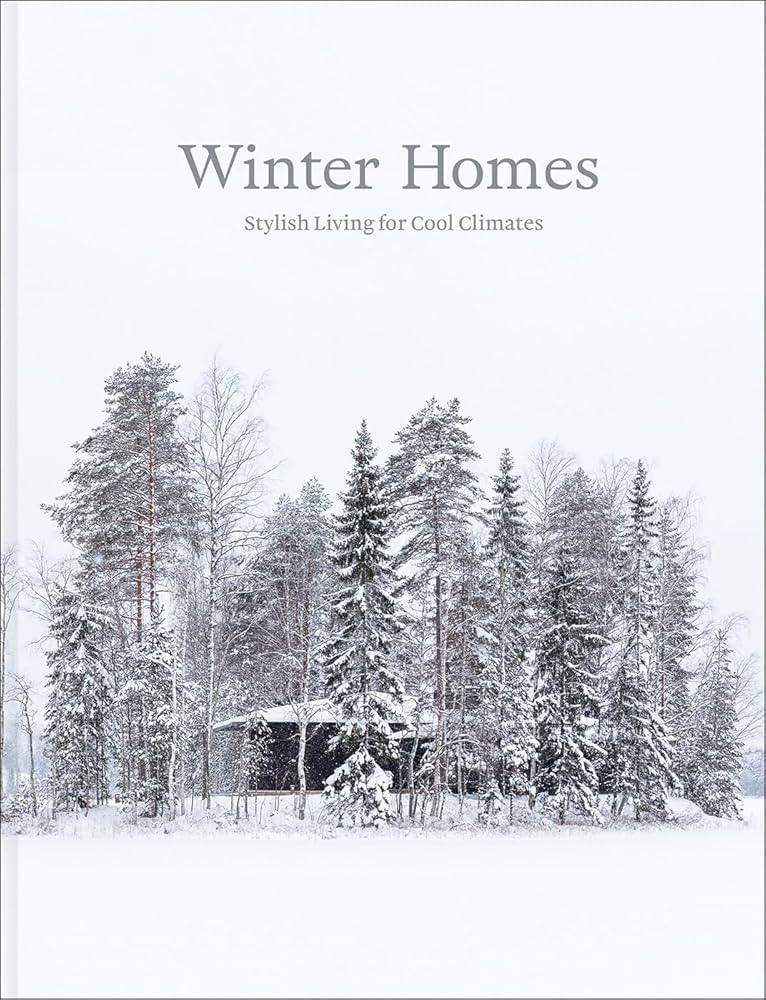 Winter Homes: Stylish Living for Cool Climates | Amazon (US)