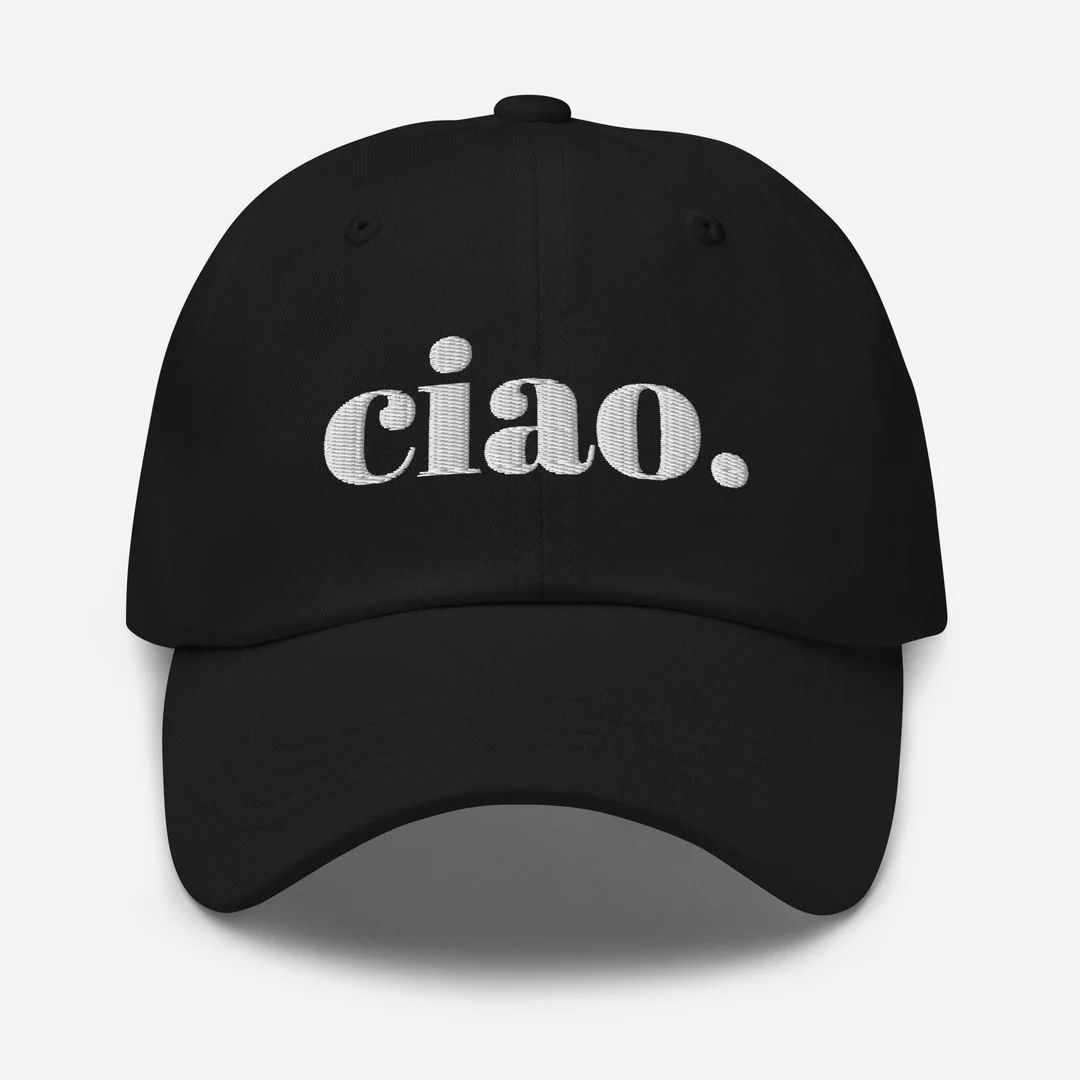 Embroidered Ciao Hat more Colors Travel Hat Chic Hat Baseball Hat Adjustable Hat Italian Hat - Et... | Etsy (US)