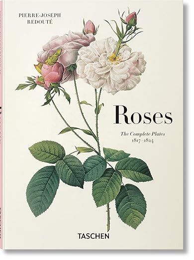 Redouté: Roses; the Complete Plates 1817-1824 | Amazon (US)