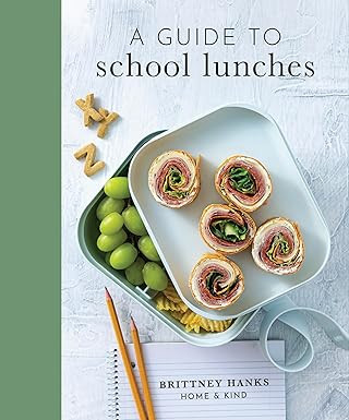 A Guide to School Lunches: 80+ Practical Recipes and Ideas for School Lunches to Simplify Your Mo... | Amazon (US)