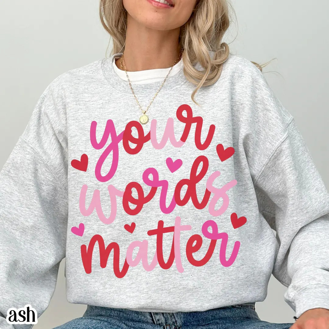 Speech Therapy Valentines Day Sweatshirt Your Words Matter Sweater Cute SLP Coquette Love Pullove... | Etsy (US)